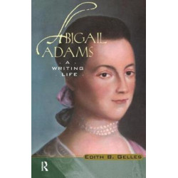 Abigail Adams: A Writing Life
