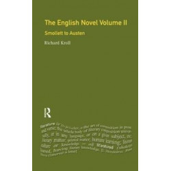 English Novel, Vol II, The: Smollett to Austen
