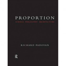 Proportion: Science, Philosophy, Architecture
