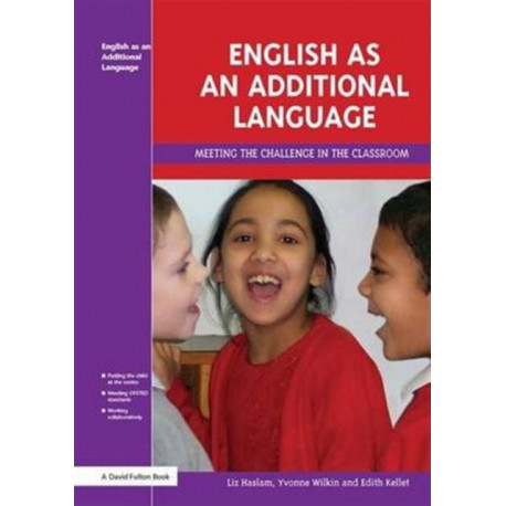 English as an Additional Language: Key Features of Practice