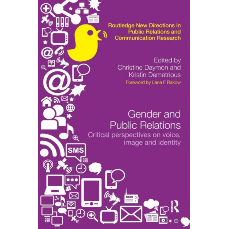 Gender and Public Relations: Critical Perspectives on Voice, Image and Identity