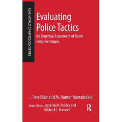 Evaluating Police Tactics: An Empirical Assessment of Room Entry Techniques