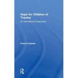 Hope for Children of Trauma: An international perspective
