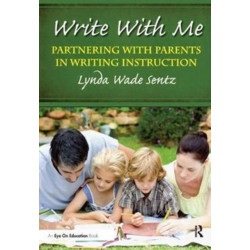 Write With Me: Partnering With Parents in Writing Instruction