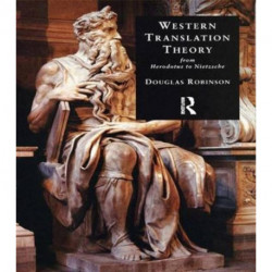 Western Translation Theory from Herodotus to Nietzsche: From Herodotus to Nietzsche