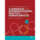 A Handbook for Interprofessional Practice in the Human Services: Learning to Work Together