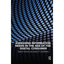 Assessing Information Needs in the Age of the Digital Consumer