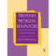 Treating Problem Behaviors: A Trauma-Informed Approach