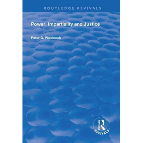 Power, Impartiality and Justice