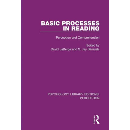 Basic Processes in Reading: Perception and Comprehension