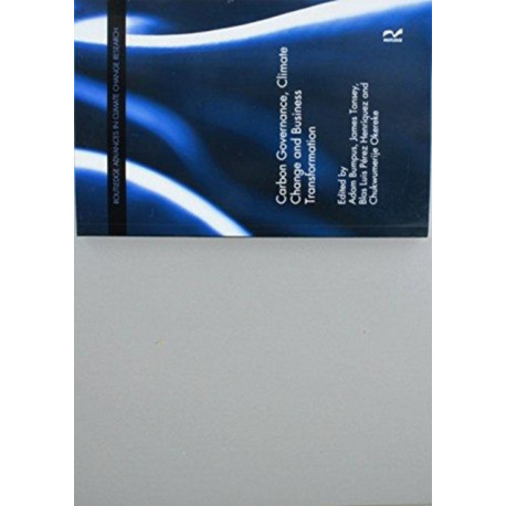 Carbon Governance, Climate Change and Business Transformation