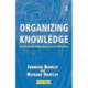 Organizing Knowledge: An Introduction to Managing Access to Information