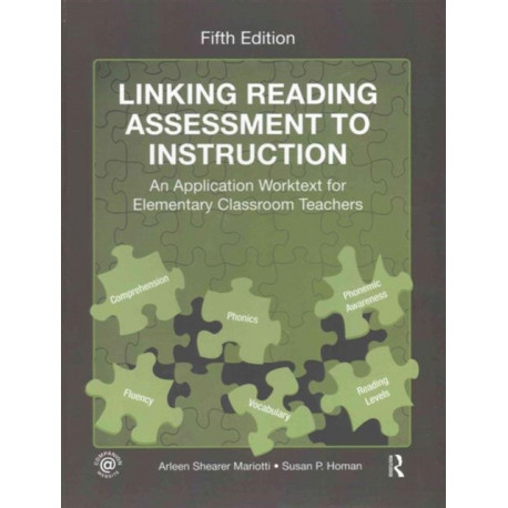 Linking Reading Assessment to Instruction: An Application Worktext for Elementary Classroom Teachers