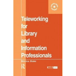 Teleworking for Library and Information Professionals