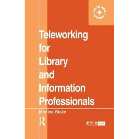 Teleworking for Library and Information Professionals
