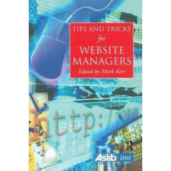 Tips and Tricks for Web Site Managers