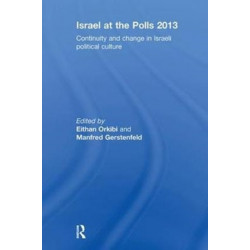Israel at the Polls 2013: Continuity and Change in Israeli Political Culture