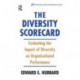 The Diversity Scorecard: Evaluating the Impact of Diversity on Organizational Performance