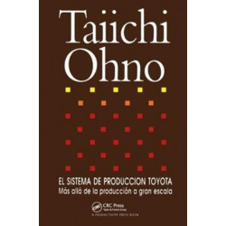El Sistema de Produccion Toyota: Mas alla de la produccion a gran escala