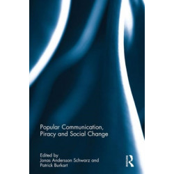 Popular Communication, Piracy and Social Change