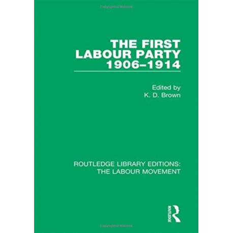 The First Labour Party 1906-1914