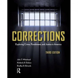 Corrections: Exploring Crime, Punishment, and Justice in America