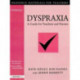 Dyspraxia: A Guide for Teachers and Parents