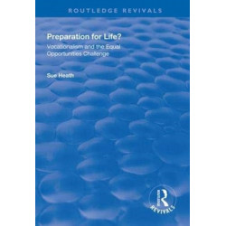 Preparation for Life?: Vocationalism and the Equal Opportunities Challenge