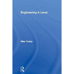 Engineering A Level: Compulsory Units for AS and A Level Engineering