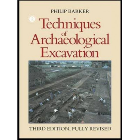 Techniques of Archaeological Excavation