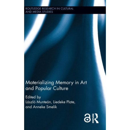 Materializing Memory in Art and Popular Culture