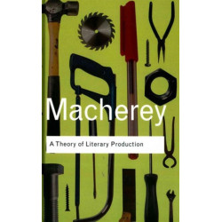 A Theory of Literary Production