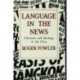 Language in the News: Discourse and Ideology in the Press
