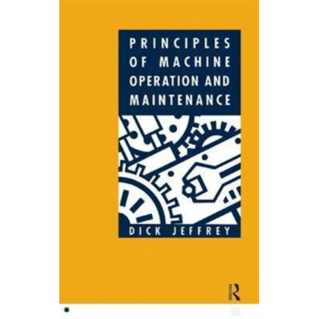 Principles of Machine Operation and Maintenance