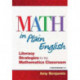 Math In Plain English: Literacy Strategies for the Mathematics Classroom