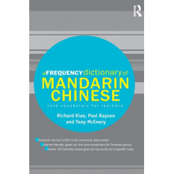 A Frequency Dictionary of Mandarin Chinese: Core Vocabulary for Learners