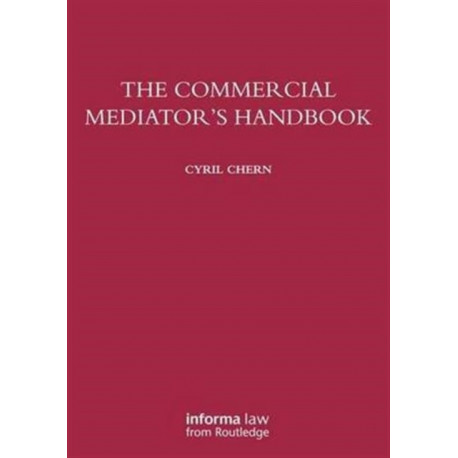 The Commercial Mediator's Handbook
