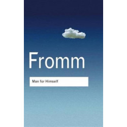 Man for Himself: An Inquiry into the Psychology of Ethics