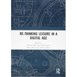 Re-thinking Leisure in a Digital Age