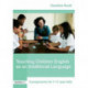 Teaching Children English as an Additional Language: A Programme for 7-12 Year Olds