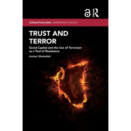 Trust and Terror: Social Capital and the Use of Terrorism as a Tool of Resistance