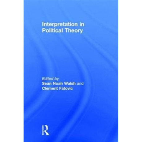Interpretation in Political Theory