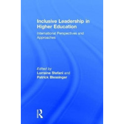 Inclusive Leadership in Higher Education: International Perspectives and Approaches