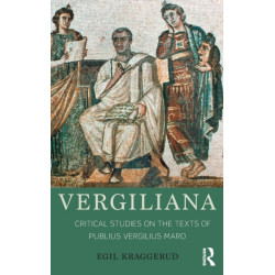 Vergiliana: Critical Studies on the Texts of Publius Vergilius Maro