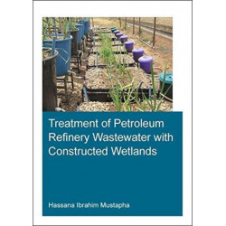 Treatment of Petroleum Refinery Wastewater with Constructed Wetlands