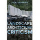 Landscape Architecture Criticism