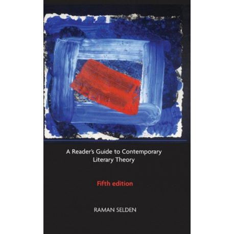 A Reader's Guide to Contemporary Literary Theory