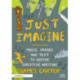 Just Imagine: Music, images and text to inspire creative writing