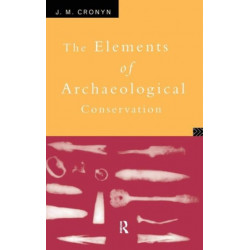 Elements of Archaeological Conservation
