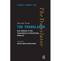 Key Debates in the Translation of Advertising Material: Special Issue of the Translator (Volume 10/2, 2004)